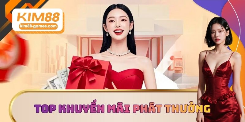 Top khuyến mãi nhà cái phát thưởng