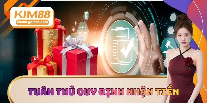 Tuân thủ quy định nhận tiền